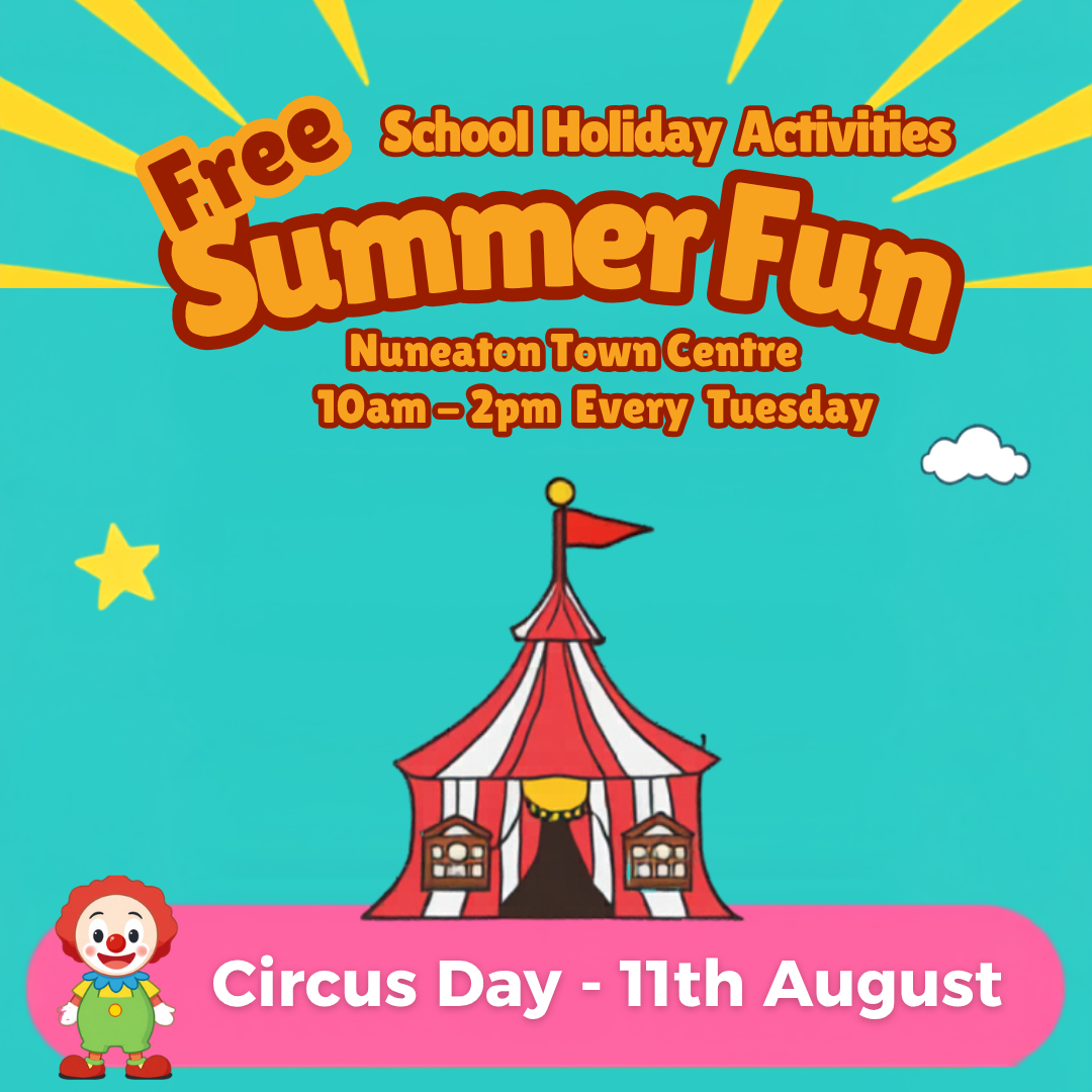 Summer fun – circus – square picture to advertise Nuneaton BID Free summer Activities. This is for circus dat 11th August with a turquoise background and a picture of a big top and a clown